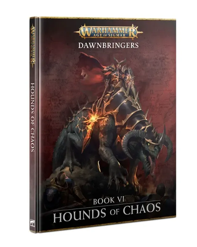 Dawnbringers Book VI - Hounds of Chaos Dawnbringers Book VI - Hounds of Chaos